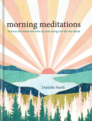 Morning Meditations by Danielle North