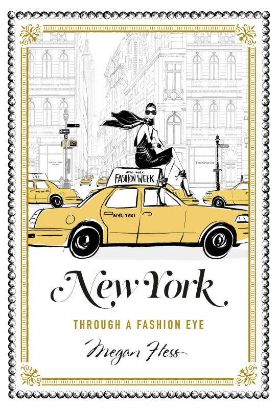 New York: Through a Fashion Eye by Megan Hess