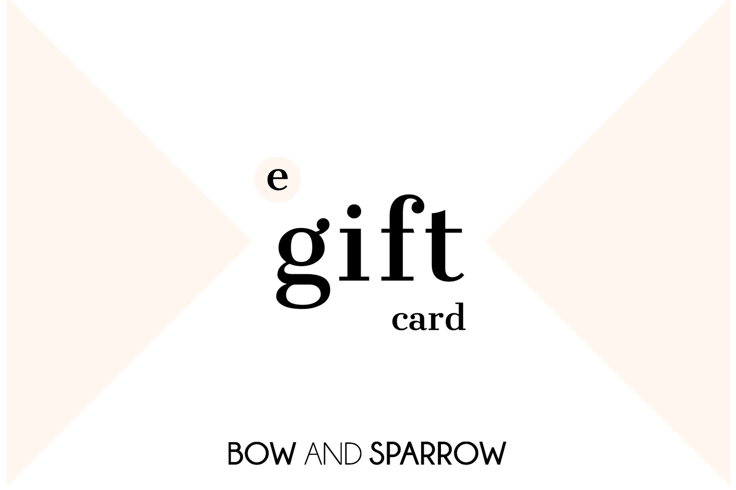 Bow and Sparrow eGift Card