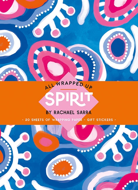 Spirit: All Wrapped Up by Rachel Sarra